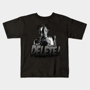 Delete! - Cyberman Kids T-Shirt